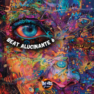 Mc LP7的專輯Beat Alucinante 6
