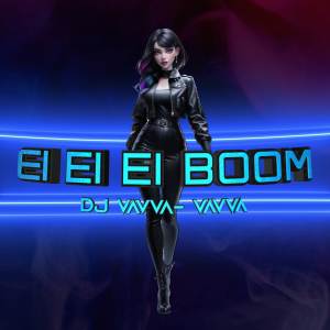 DJ Vavva的專輯Ei Ei Ei Boom