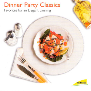 Various Artists的專輯Dinner Party Classics (Favorites for an Elegant Evening)