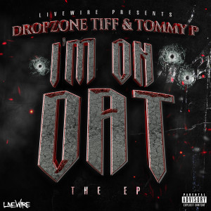 DropZoneTiff的專輯I'm On Dat (feat. Da Krse) (Explicit)
