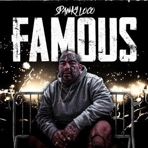Spanky Loco的专辑Famous