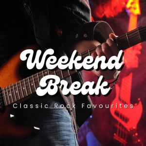 Album Weekend Break Classic Rock Favourites oleh Various