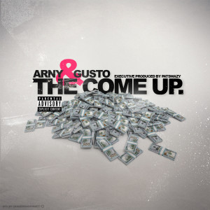 收聽Arny的The Come Up (Explicit)歌詞歌曲