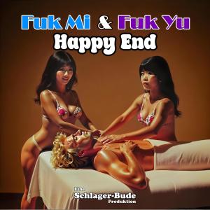 อัลบัม Happy End (feat. Fuk Mi & Fuk Yu) ศิลปิน Schlager-Bude