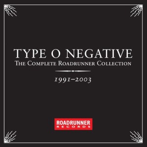 Type O Negative的專輯The Complete Roadrunner Collection 1991-2003