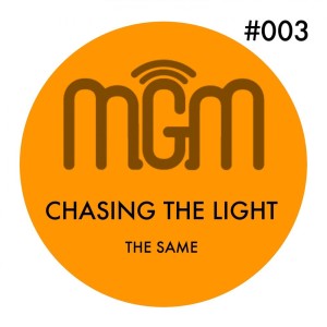 Dengarkan Chasing the Light (Original Mix) lagu dari The Same dengan lirik