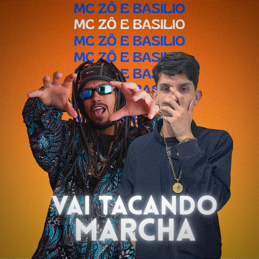 VAI TACANDO MARCHA (Explicit)