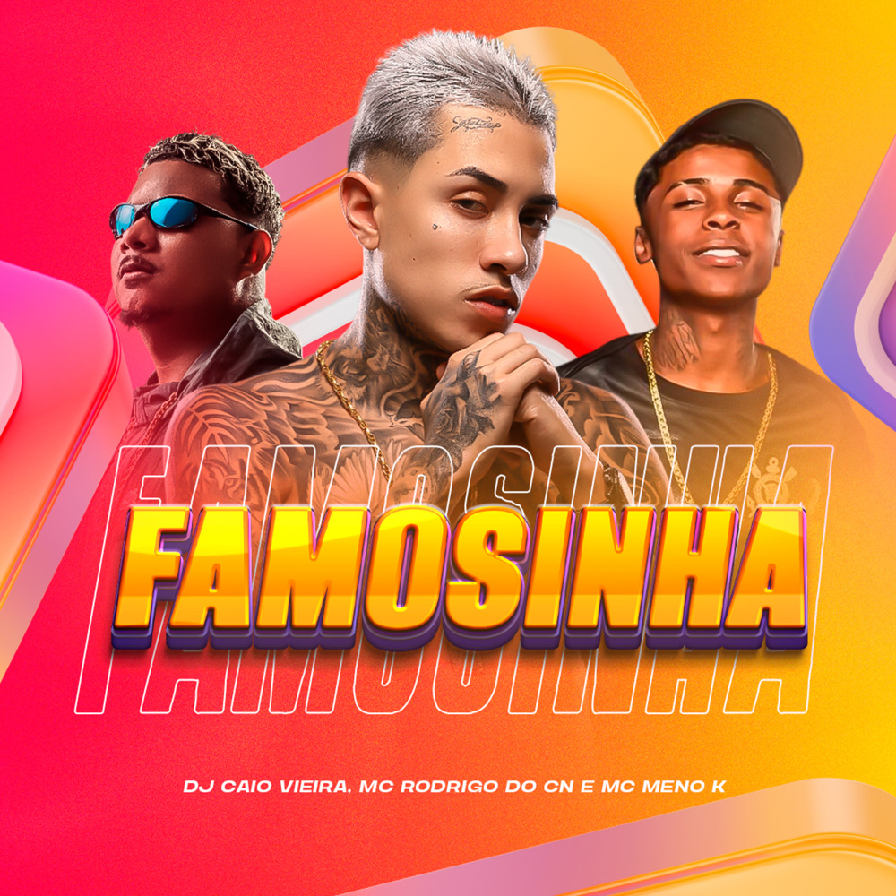 FAMOSINHA (Explicit)