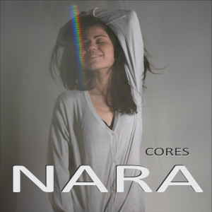 อัลบัม Cores ศิลปิน Nara