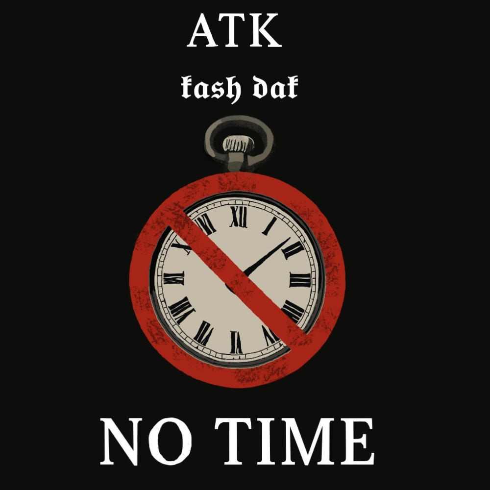 NO T!ME (feat. KASH DAK) (Explicit)