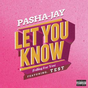 Album LET YOU KNOW (Falling For You) (feat. Test) (Explicit) from Test