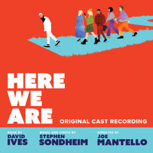 Stephen Sondheim的專輯Here We Are (Original Cast Recording)
