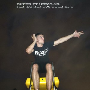 Ruper的專輯Pensamientos De Enero (feat. Nebular)
