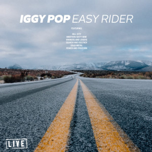 收聽Iggy Pop的Easy Rider歌詞歌曲