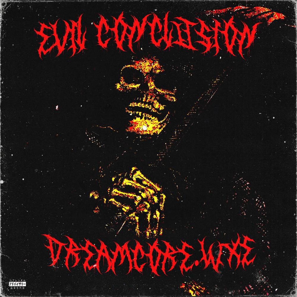 EVIL CONCLUSION (Explicit)