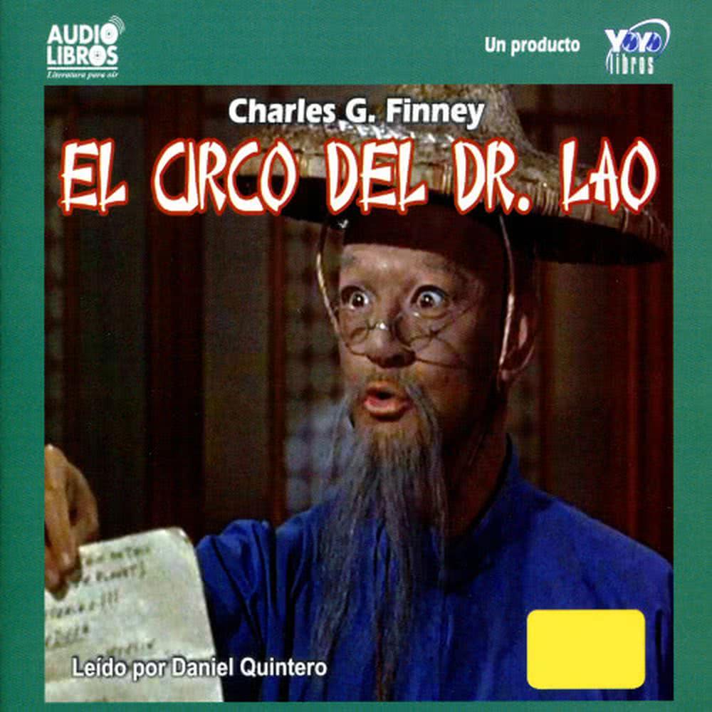 El Circo Del Dr. Lao: Part VI