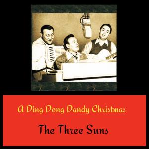 The Three Suns的专辑A Ding Dong Dandy Christmas