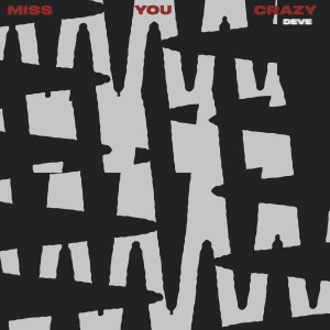 อัลบัม Miss You Crazy (Explicit) ศิลปิน Deve