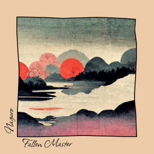 Listen to Fallen Master song with lyrics from Naguro