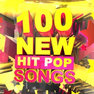 อัลบัม 100 New Hit Pop Songs ศิลปิน Super Hot All-Stars