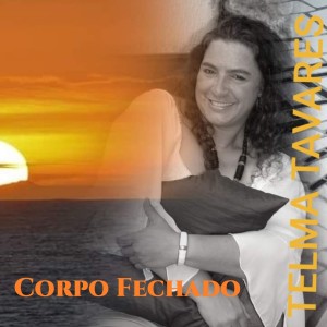 Telma Tavares的專輯Corpo Fechado