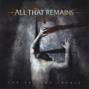 All That Remains的專輯The Fall Of Ideals