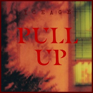 Iceage的專輯Pull Up (Explicit)