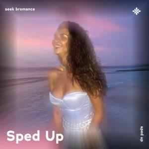Listen to seek bromance - sped up + reverb song with lyrics from pearl