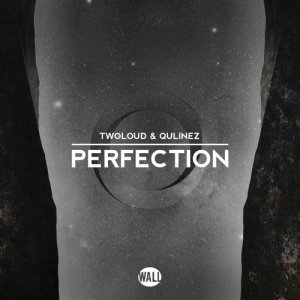 收聽twoloud的Perfection (Extended Mix)歌詞歌曲