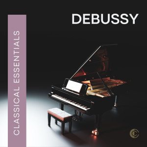 อัลบัม Classical Essentials: Debussy ศิลปิน Various