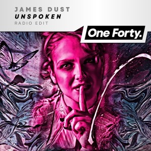 Listen to Unspoken (Radio Edit) song with lyrics from James Dust