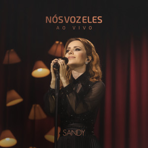收聽Sandy的No Escuro (Ao Vivo)歌詞歌曲