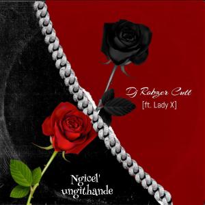 Listen to Ngicel'ungithande song with lyrics from Dj Robzer Cutt
