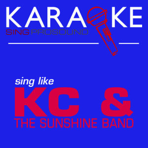 收聽ProSound Karaoke Band的Give It Up (In the Style of Kc and the Sunshine Band) [Karaoke Instrumental Version]歌詞歌曲