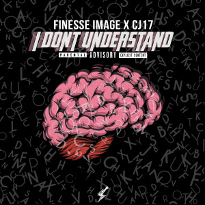 Dengarkan I Don't Understand (Explicit) lagu dari Finesse Image dengan lirik