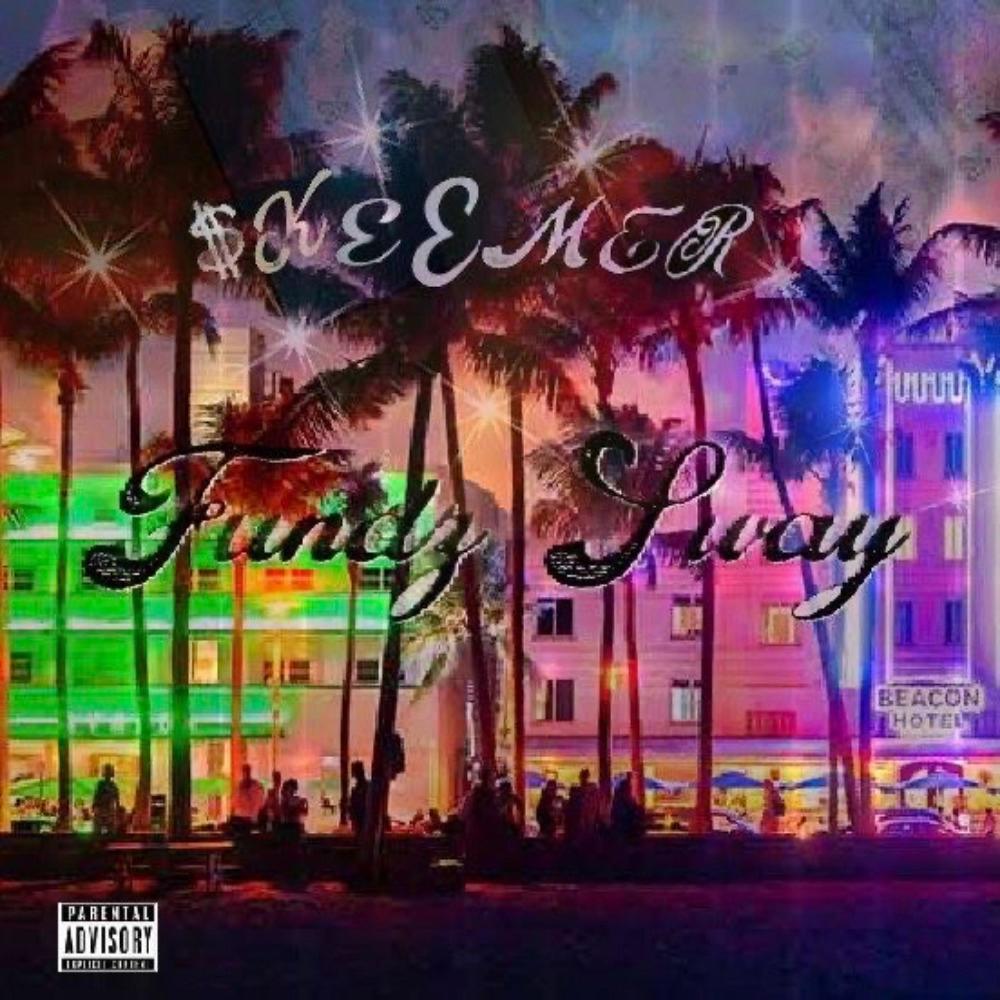 Fundz Sway (Explicit)
