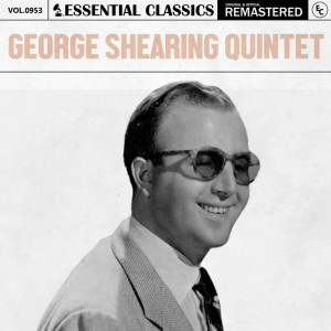 Album Essential Classics, Vol. 953: George Shearing Quintet from George Shearing Quintet