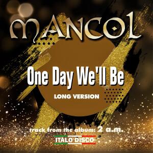 Album One Day We'll Be (long version) from 
