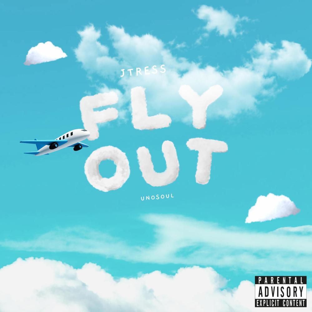 fly out (feat. UnoSoul) (Explicit)