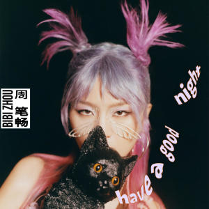 Album have a good night from Bibi Chou