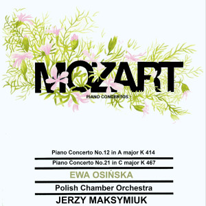 收聽Ewa Osińska的Piano Concerto No. 12 in A Major, K. 414: lll. Allegretto歌詞歌曲
