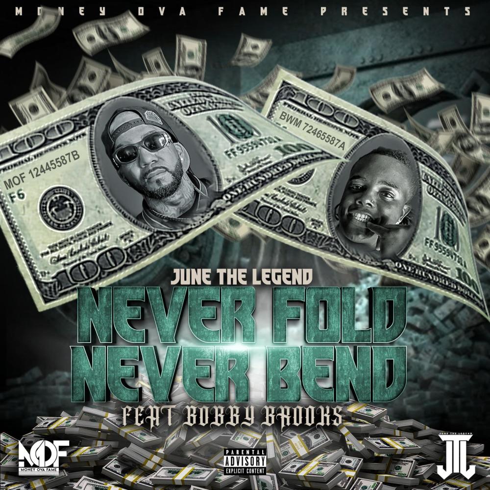 Never Fold Never Bend (feat. Bobby Brooks) (Explicit)