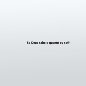 ดาวน์โหลดและฟังเพลง So Deus sabe o quanto eu sofri (Explicit) พร้อมเนื้อเพลงจาก Mc Papel