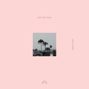 ดาวน์โหลดและฟังเพลง Don't Stay Down พร้อมเนื้อเพลงจาก Peter Dranga