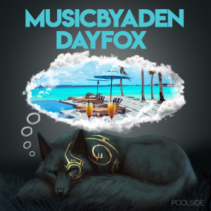 Dengarkan Poolside lagu dari DayFox dengan lirik