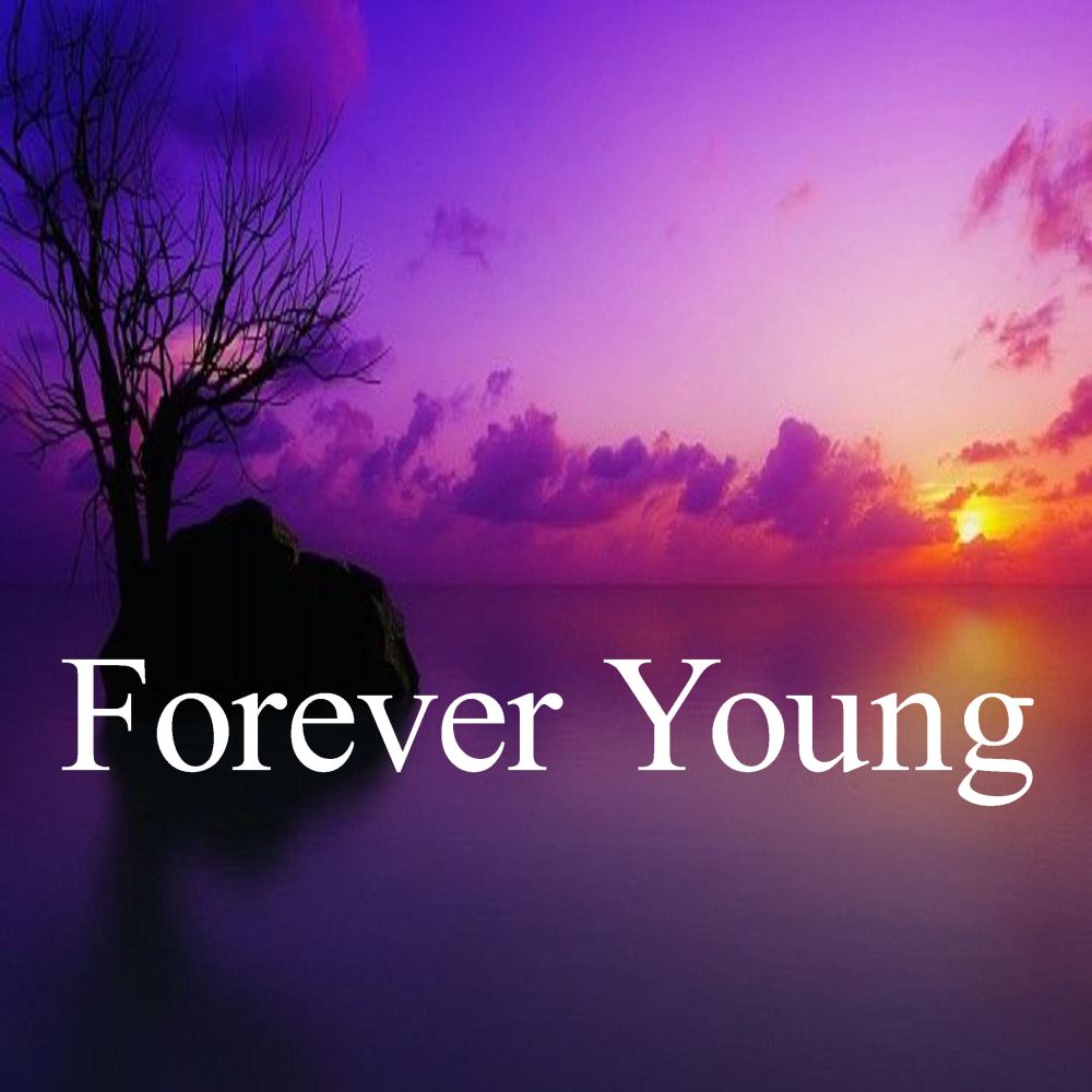 Forever Young