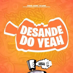 SOARESxD的专辑Desande Do Yeah (Explicit)