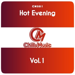 Album Hot Evening, Vol. 1 oleh Various Artists