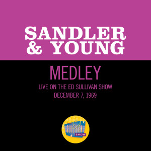 Sandler & Young的專輯Put On A Happy Face/The 59th Street Bridge Song (Feelin' Groovy)/Frère Jacques (Medley/Live On The Ed Sullivan Show, December 7, 1969)