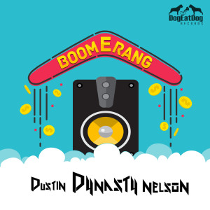 Album Boomerang from Dustin Dynasty Nelson